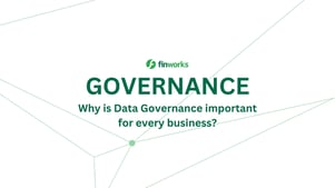 What is Data Governance and Why should you implement it in your organisation?
