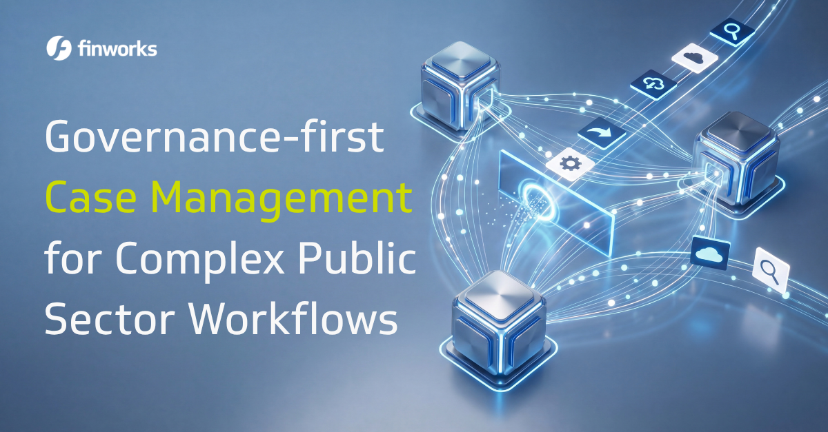 Governance-first Case Management for Complex Public Sector Workflows