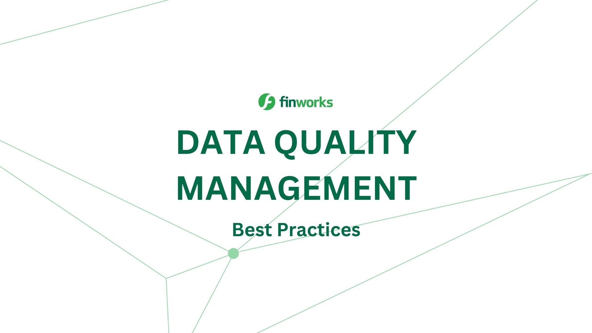 Data Quality Management – The 5 Pillars Explained