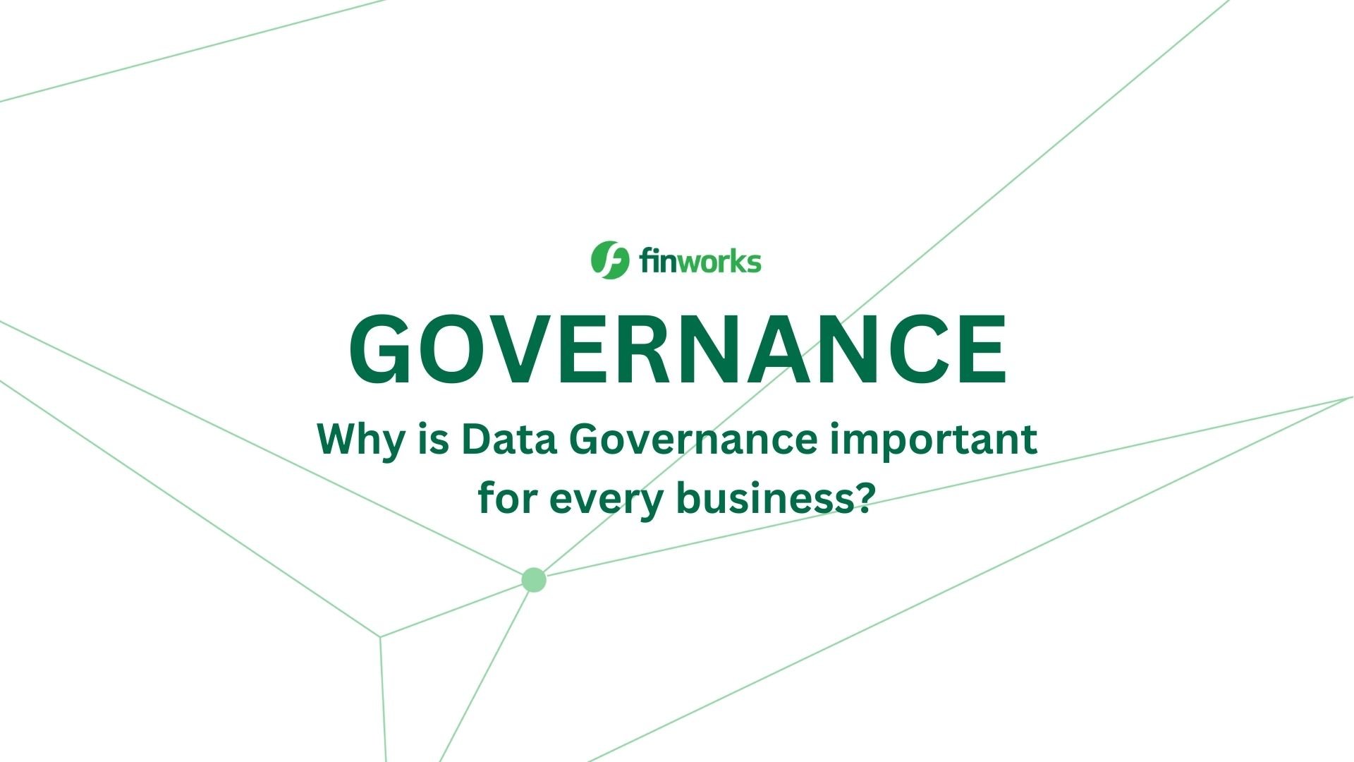 What is Data Governance and Why should you implement it?