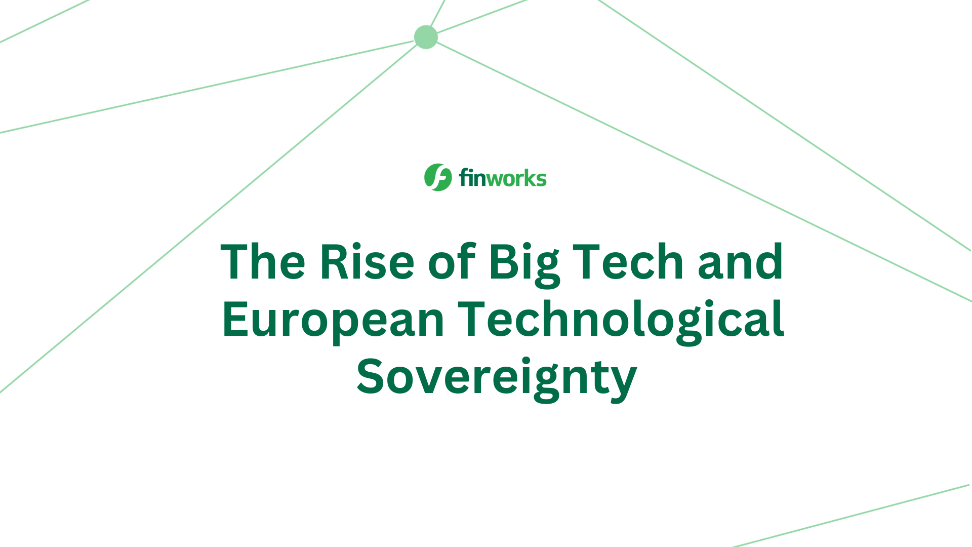 Big Tech and European Technological Sovereignty