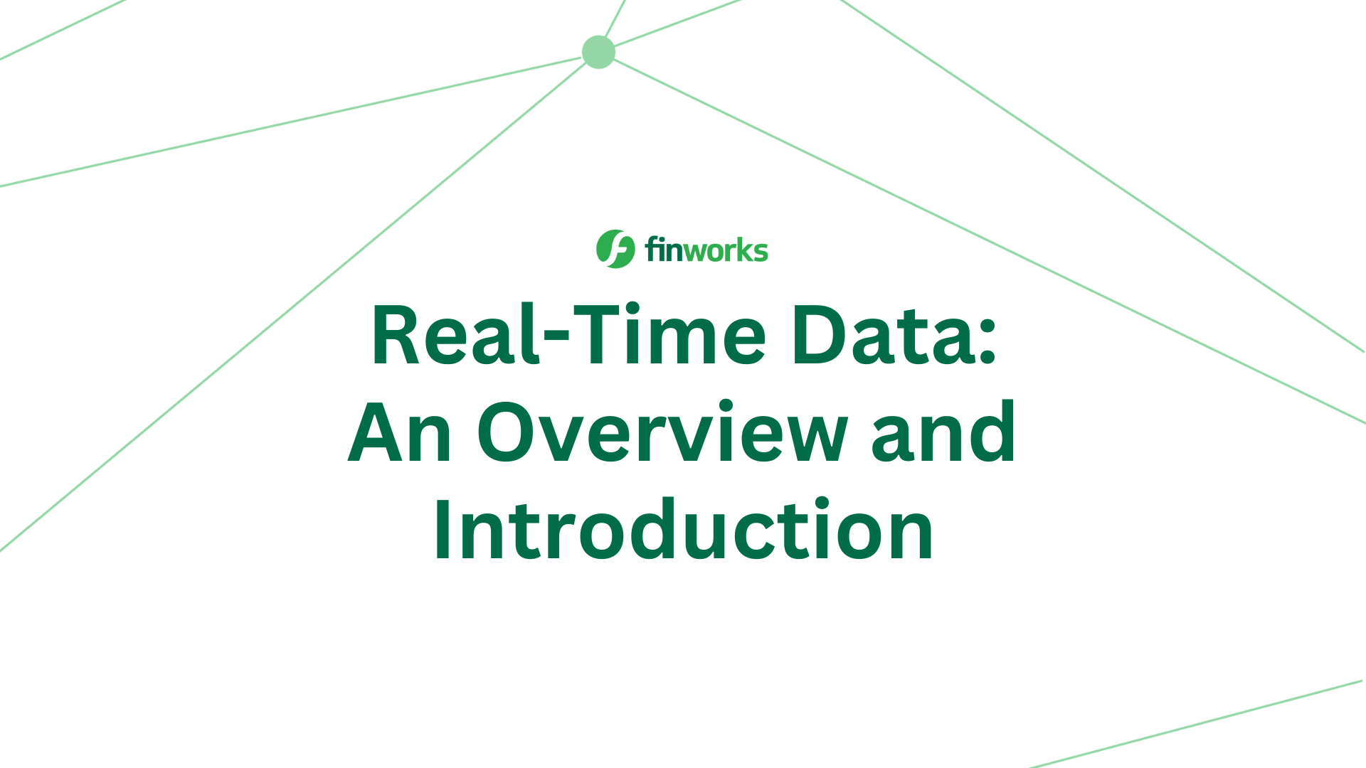 Real-Time Data: An Overview and Introduction