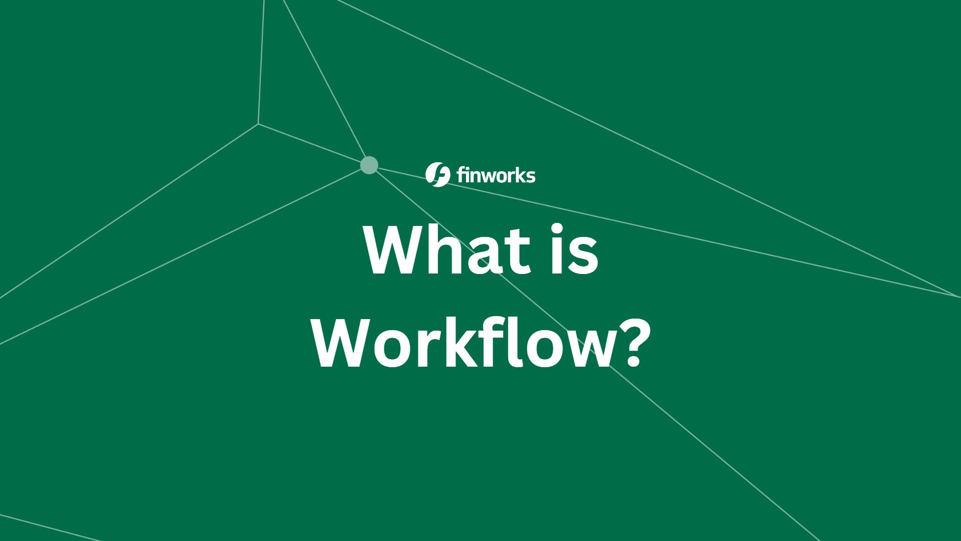Workflow, what is it and what are the benefits?