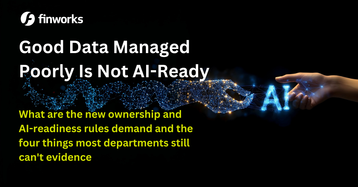 Good Data Managed Poorly Is Not AI-Ready