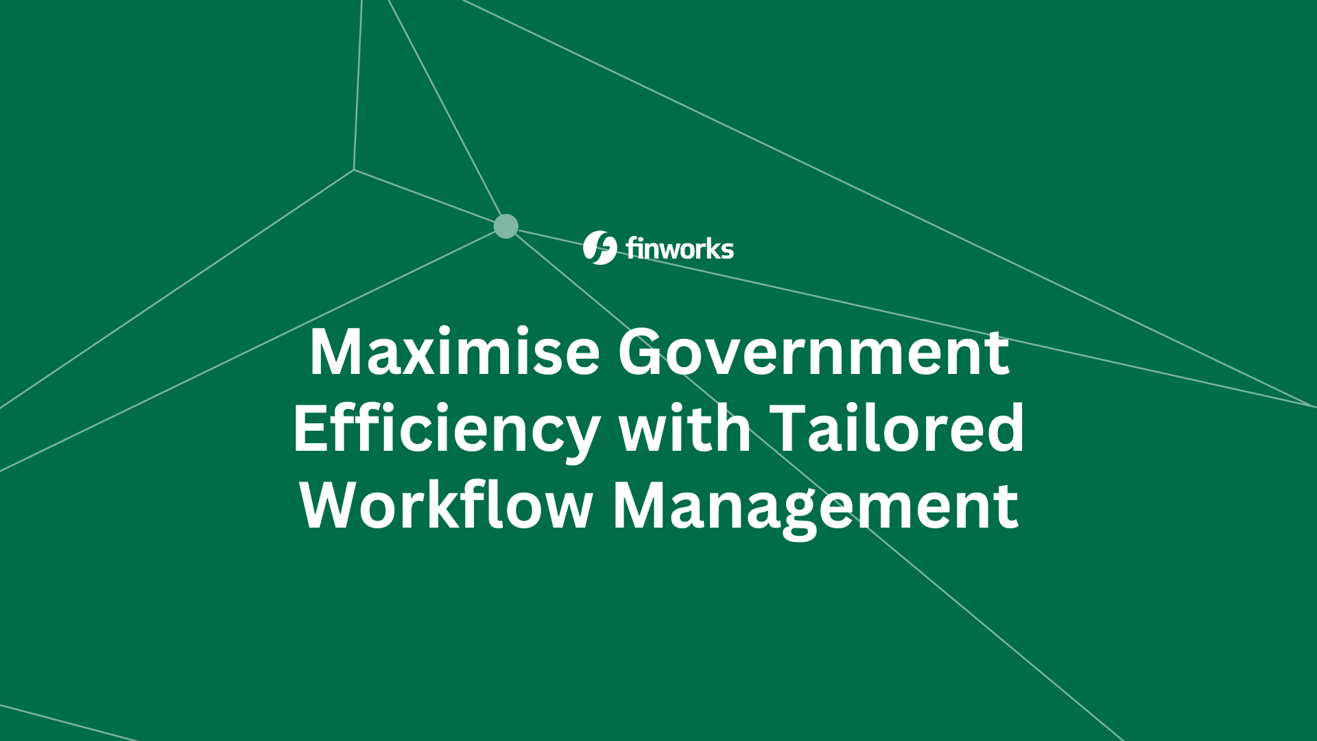 Maximise Government Efficiency with Tailored Workflow Management  