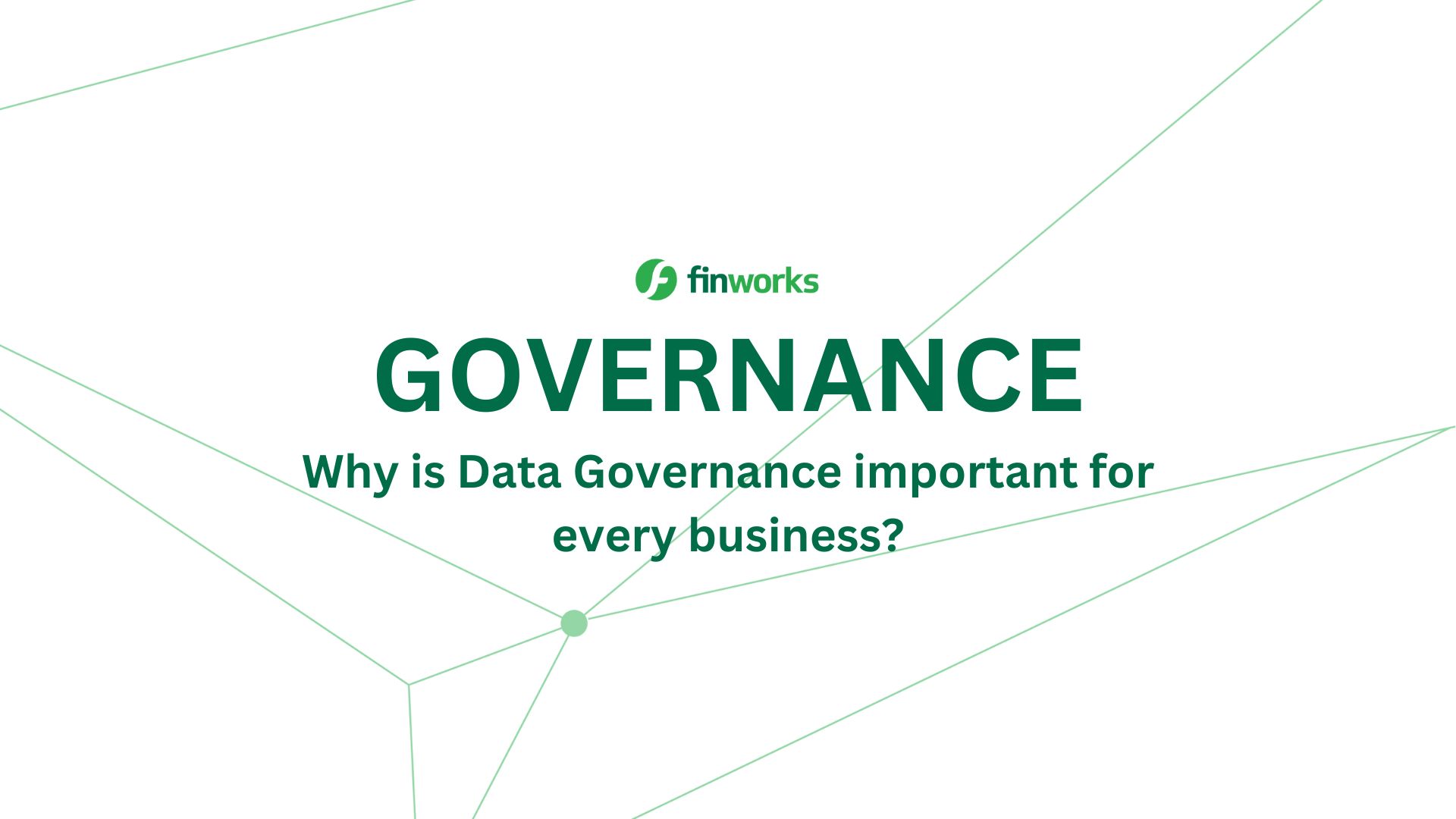 What is Data Governance and Why should you implement it in your organisation